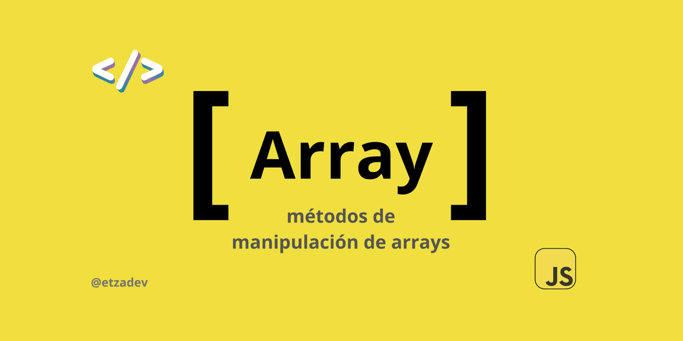 Métodos de manipulación de arrays